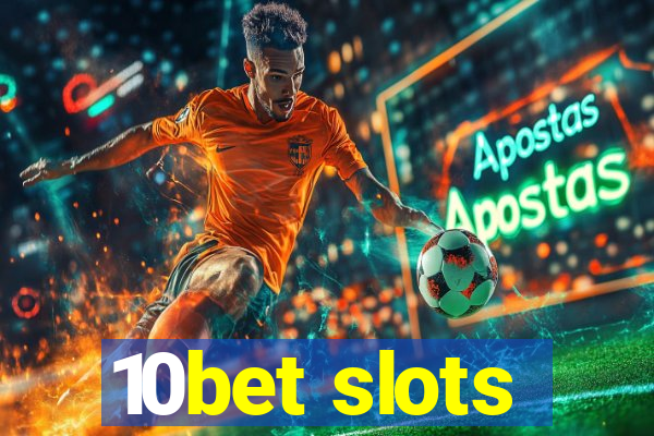 10bet slots